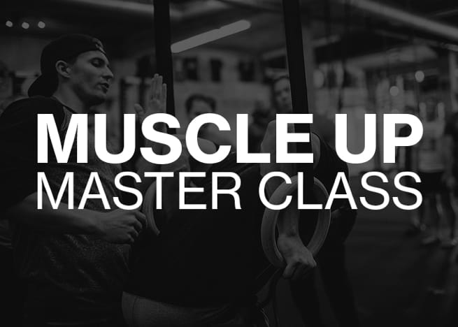 Freestyle Events - Muscle Up Master Class